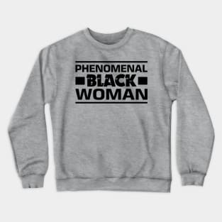 Phenomenal Black Woman Crewneck Sweatshirt